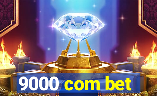 9000 com bet